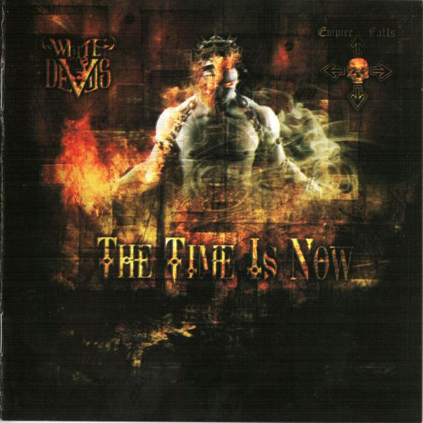 White Devils+Empire Falls ‎"The Time Is Now"